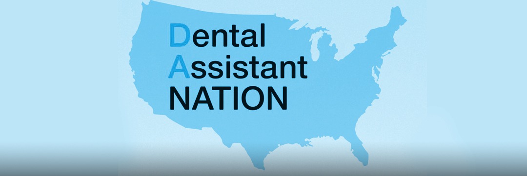 Dental Assistants: Improve Your Income, Patient Outcomes